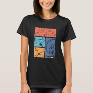 Neuroscience Neurologist Neuroscientist Neurobiolo T-Shirt