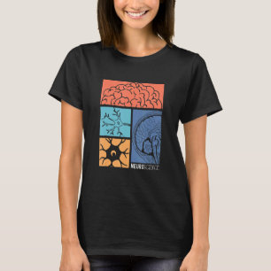 Neuroscience Neurologist Neuroscientist Neurobiolo T-Shirt