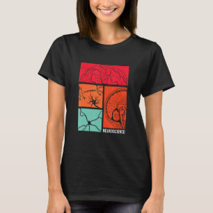 Neuroscience Neurologist Neuroscientist Neurobiolo T-Shirt