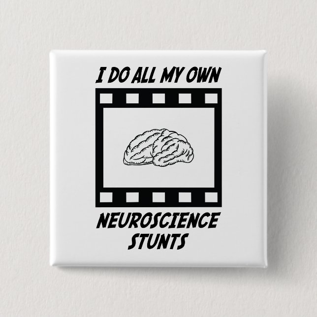 Neuroscience Stunts 15 Cm Square Badge (Front)