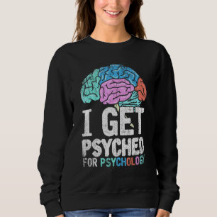 Neuroscientist Psychologist Brain Scientist Psycho Sweatshirt