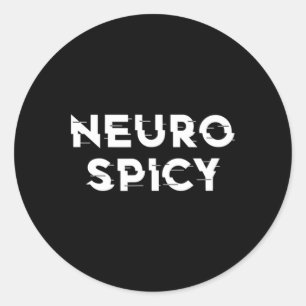 Neurospicy Adhd Autism Neurodiversity Neurodiverge Classic Round Sticker