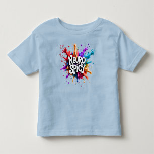 NEUROSPICY neurodiversity autism adhd dyslexia Toddler T-Shirt