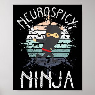 Neurospicy Ninja Autism Awareness Neurodiverse Adh Poster
