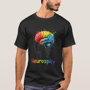 Neurospicy Rainbow Brain Autism Neurodiversity Adv T-Shirt