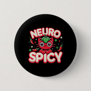 Neurospicy Shirt - Neurodivergent Adhd Asd Autism  6 Cm Round Badge