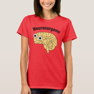 Neurosurgeon Brain  T-Shirt