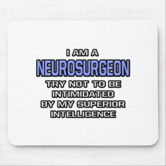 Neurosurgeon Joke ... Superior Intelligence Mouse Mat
