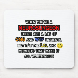 Neurosurgeon ... OMG WTF LOL Mouse Mat
