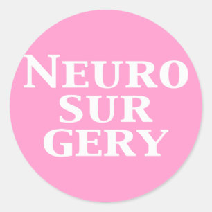 Neurosurgery Gifts Classic Round Sticker