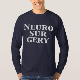 Neurosurgery Gifts T-Shirt