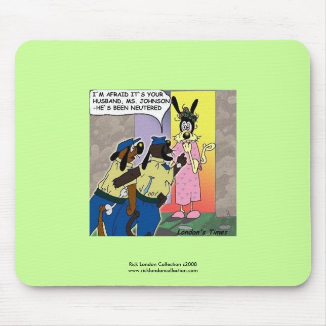 Neutered Dog Funny Cartoon Mouse Pad (Front)