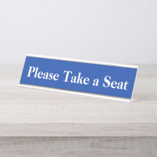 Neutral and Plain "Please Take a Seat" Desk Name Plate