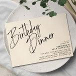 Neutral Cream Ivory Elegant Modern Birthday Dinner Invitation<br><div class="desc">Modern minimal style birthday dinner invitations with heading "Birthday Dinner" text in a brush script font. Off-centre design with your event details in the lower right corner. Black text on a cream colour background.</div>