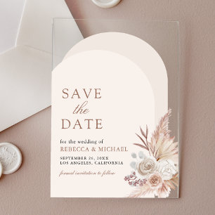 Neutral Floral Pampas Arch Wedding Save the Date Acrylic Invitations