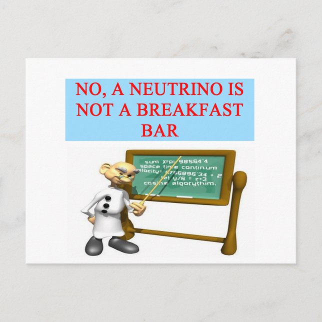 NEUTRINO quantum mechanics physics joke Postcard (Front)