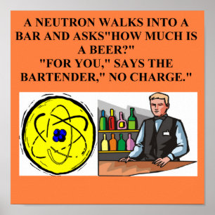 neutron physics joke poster