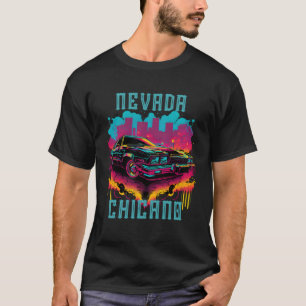 Nevada Chicano Lowrider Car Clothing Low Slow Chol T-Shirt