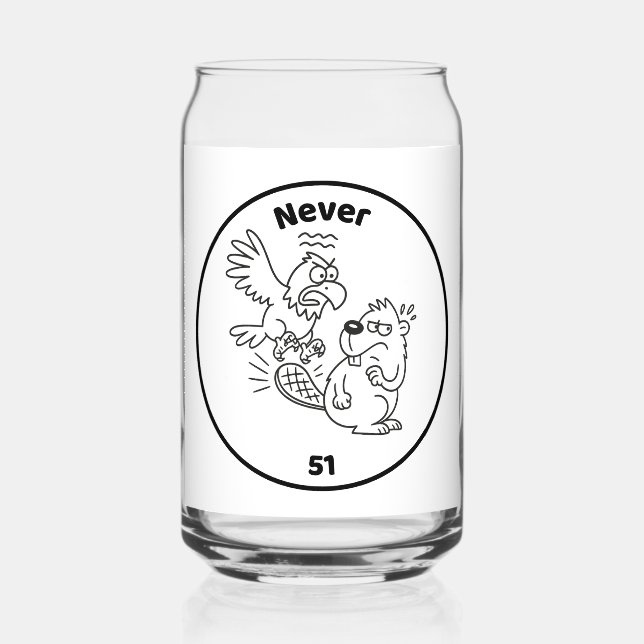 Never 51 Beaver vs Eagle Can Glass (Front)
