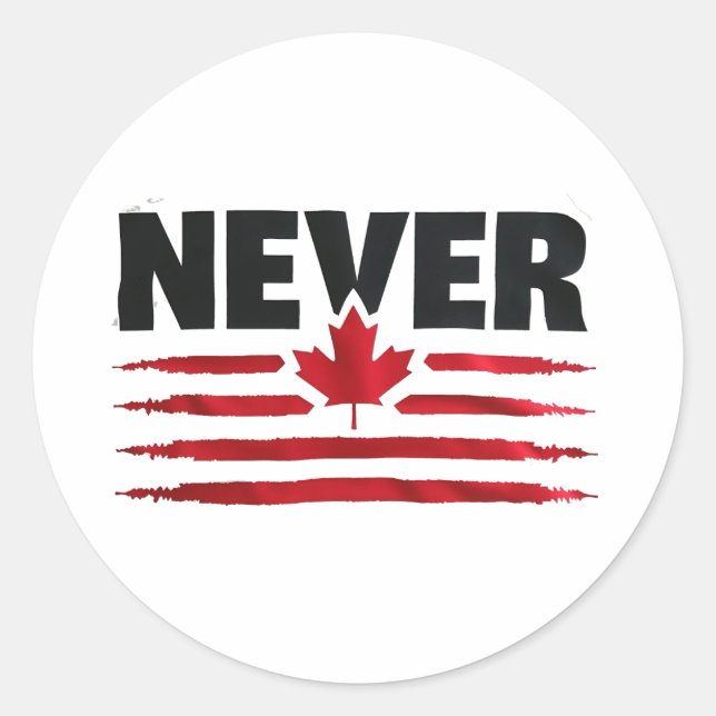 Never 51st Canadian American Trump Politic  Classic Round Sticker (Front)