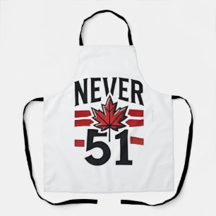 Never 51st Funny Canada is not Fot Sale Apron