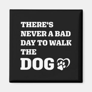 Never A Bad Day To Walk The Dog Paw Print Heart Gr Magnet
