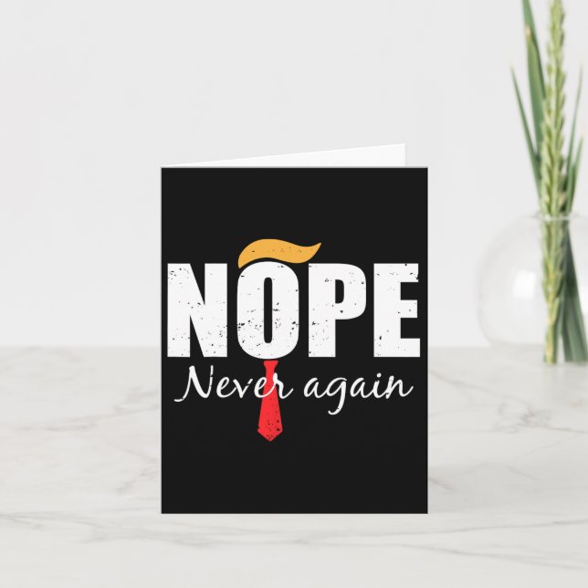 Never Again Funny Trump Hair  Card (Front)