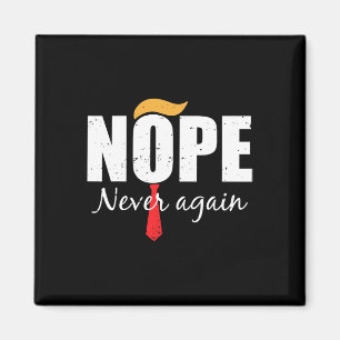Never Again Funny Trump Hair Magnet