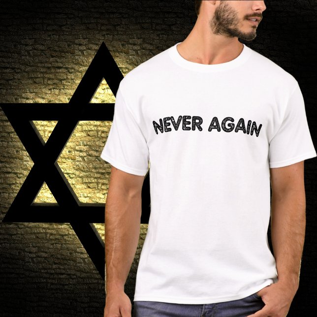 NEVER AGAIN, Support Israel  T-Shirt (Creator Uploaded)