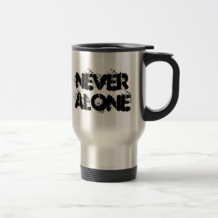 Never Alone Travel Mug