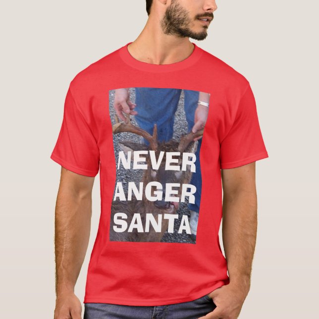  NEVER ANGER SANTA T-Shirt (Front)