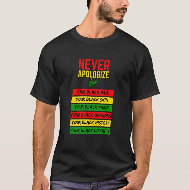 Never Apologise African American Hair Locs Black H T-Shirt (Front)