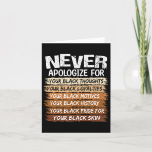 Never Apologise Black History Month Blm Melanin Pr Card