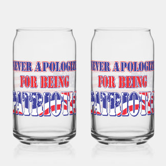 Never Apologise for Being Patriotic Can Glass