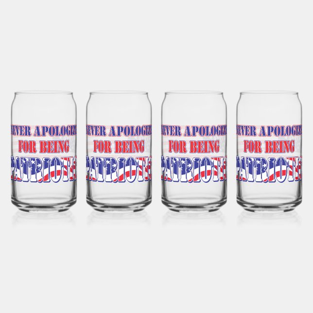 Never Apologise for Being Patriotic Can Glass (Front)