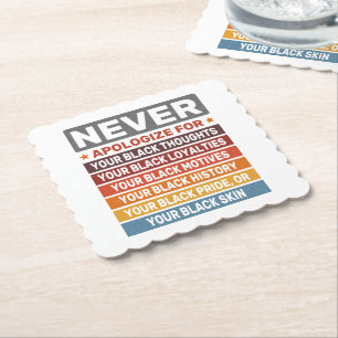 Never Apologise For Your Black History Month Cool Paper Coaster