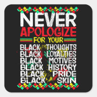 Never Apologise for your Blackness