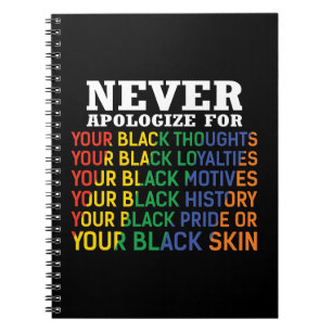 Never Apologise   Juneteenth   Black Pride Notebook