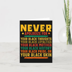 Never Apologize For Being Black African American 1 Card