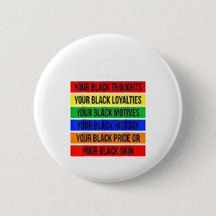 Never Apologize For Your Blackness Black History M 6 Cm Round Badge