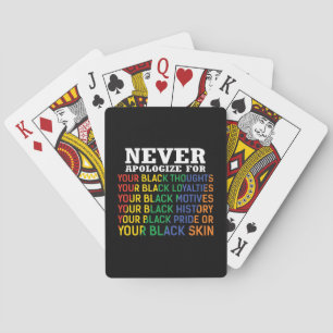 Never Apologize Juneteenth Black Pride Playing Cards