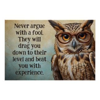 Never Argue with a Fool Poster