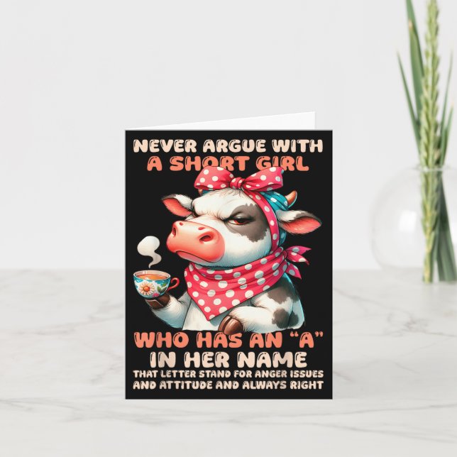 Never Argue With A Short Girl Attitude Funny Angry Card (Front)