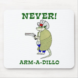 Never Arm-A-Dillo Mouse Mat