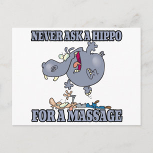 never ask a hippo for a massage postcard