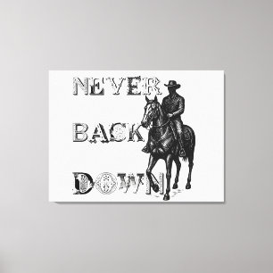 ​Never Back Down Western Cowboy Vintage Graphic  Canvas Print