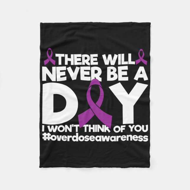 Never Be A Day I Don't Think Of You Overdose Aware Fleece Blanket (Front)