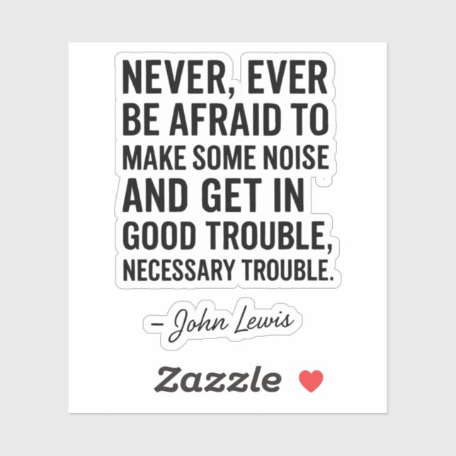 Never Be Afraid to Get in Good Trouble, John Lewis (Sheet)