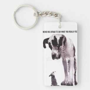 Never be afraid to say what you really feel key ring