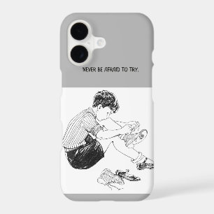 Never Be Afraid To Try Sketch Phone Case